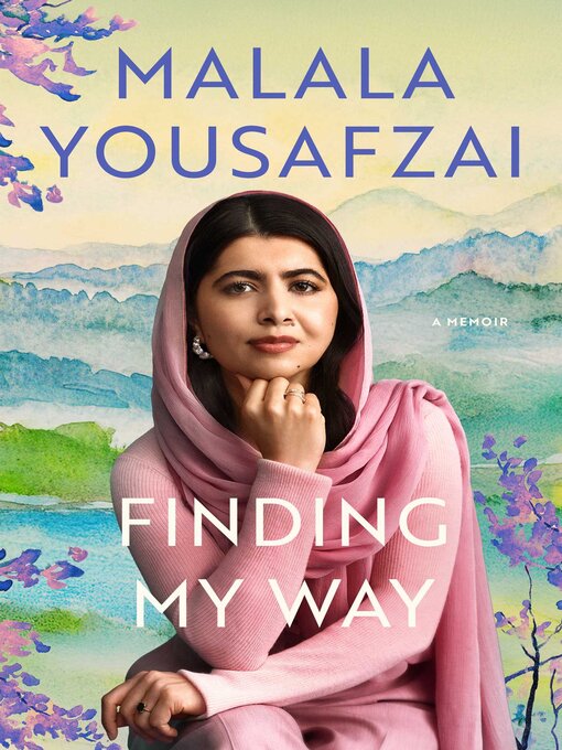 Title details for Finding My Way by Malala Yousafzai - Available